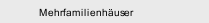 Mehrfamilienhäuser